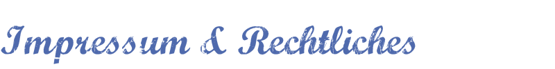 Impressum & Rechtliches
